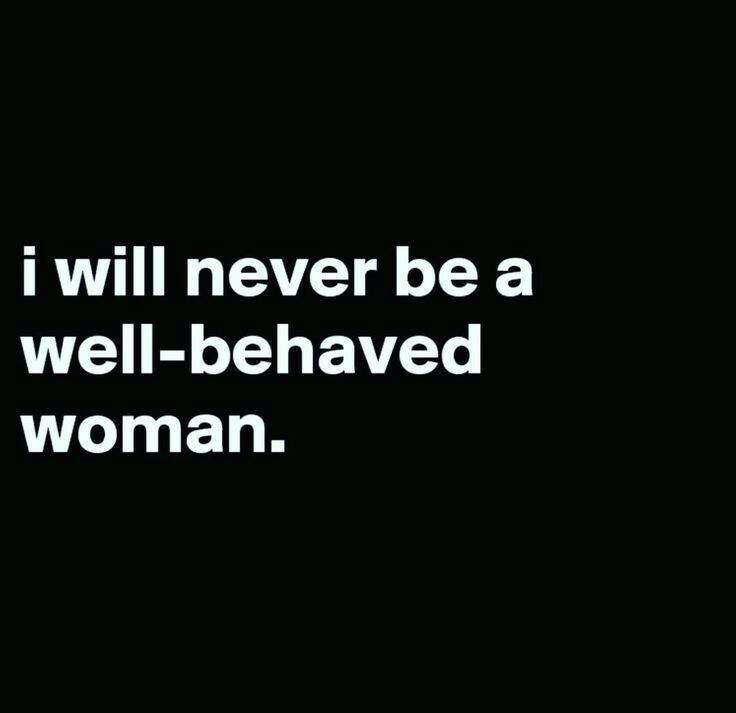 neverbeawellbehavedwoman